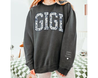 Personalized Gigi Sweatshirt, Custom Gigi Sweatshirt, Name On Sleeve, Gigi Sweatshirt, Floral Gigi Sweatshirt, Gigi Gift, Mother's Day Gift