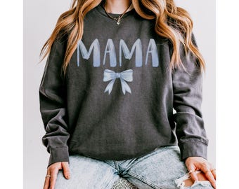 Comfort Colors® Mama Shirt, Mama Bow Sweatshirt, Mama Sweatshirt, Momma Sweatshirt, Cute Mom Shirt, Gift for Mama, Mother's Day Gift, Mom