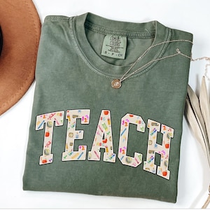Comfort Colors® Teach Shirt, Teacher Appreciation, Back to School Shirt, Teacher Shirt, Cute Teacher Shirt, New Teacher, Gift for Teacher