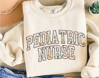 Pediatrics Sweatshirt, Pediatrics Nurse Sweatshirt, Pediatrics Shirt, Pediatrics Crewneck, Peds Nurse, Pediatric Nurse Gift, Pediatrics Gift