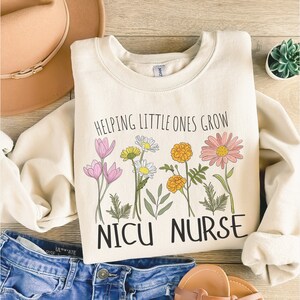 Nicu Nurse Sweatshirt, Neonatal Nurse Sweatshirt, Nicu Nurse Shirt, Nicu Nurse Gift, Nurse Appreciation Gift, Neonatal Nurse Crewneck, Nurse