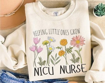 Nicu Nurse Sweatshirt, Neonatal Nurse Sweatshirt, Nicu Nurse Shirt, Nicu Nurse Gift, Nurse Appreciation Gift, Neonatal Nurse Crewneck, Nurse