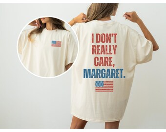 I Don't Really Care Margaret, JD Vance Shirt, Funny JD Vance Shirt, Funny Trump Shirt, Republican Shirt, Trump Vance Shirt, Conservative Tee