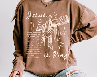 Comfort Colors® Christian Sweatshirt, Jesus Shirt, Faith Based Shirt, Christian Apparel, Religious Shirt for Women, Bible Verse Shirt, Jesus