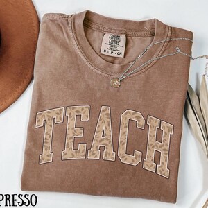 Comfort Colors® Teach Shirt, Teacher Appreciation, Back to School Shirt, Teacher Shirt, Cute Teacher Shirt, New Teacher, Gift for Teacher