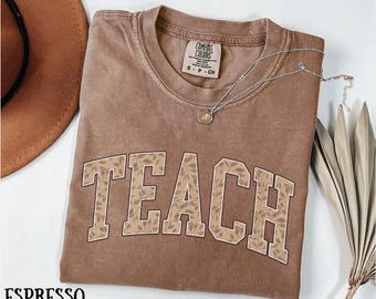 Comfort Colors® Teach Shirt, Teacher Appreciation, Back to School Shirt, Teacher Shirt, Cute Teacher Shirt, New Teacher, Gift for Teacher