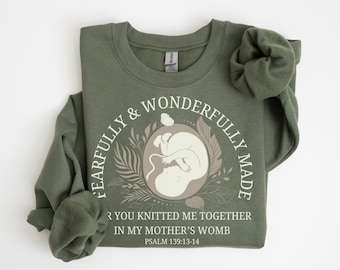 Pro-Life Sweatshirt, Pro-Life Hoodie, Pro Life Shirt, Bible Verse Hoodie, Christian Sweatshirt, Religious Sweatshirt, Gift for Christians