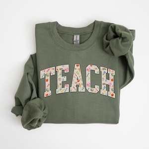Teach Sweatshirt, Cute Teacher Sweatshirt, Teacher Appreciation Gift, Back To School, Elementary Teacher Shirt, Gift For Teacher, Teach Tee