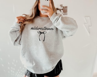 Midwest Sweatshirt Midwest Crew Neck Midwest Crewneck Midwest Hoodie Midwest Is Best Minnesota Sweatshirt Ohio Sweatshirt Bow Sweatshirt