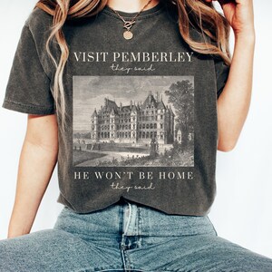 Mr Darcy Shirt Pride And Prejudice Shirt Pemberley Jane Austen Shirt Pride And Prejudice Gifts Jame Austen Gifts Bookish Things