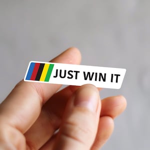 Bike Sticker “Just Win It” Cycling sticker, Die-Cut Vinyl Waterproof Matte Sticker for Helmets, bicycles & Water Bottles