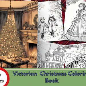 May include: A Victorian Christmas coloring book with 40 pages. The cover features a black and white illustration of a decorated Christmas tree in a room with a fireplace. There are also illustrations of children walking in the snow, a woman in a Victorian dress, a house, and a train.