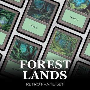 May include: A collection of "Forest" cards with forest landscape art, in a retro frame set. The cards have a green text box and the text "Forest Lands Retro Frame Set" is displayed in white.