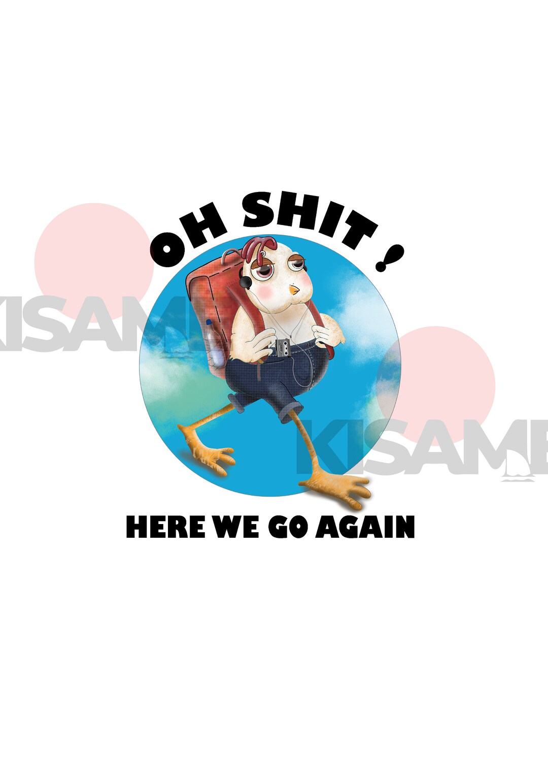 Oh Shit Here We Go Again Back to School Tema Chick PNG Digital ...