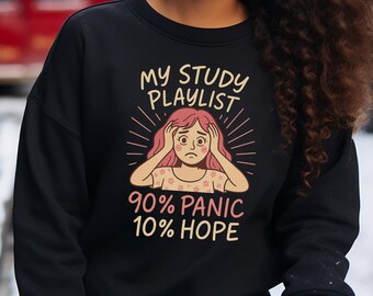 Funny Panic Hope Study Sweatshirt, College Student Crewneck