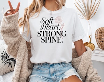 Soft Heart Strong Spine Floral Graphic Tee, Empowering Women's T-Shirt