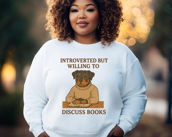 Book Lover Sweatshirt Gift, Introverted But Willing To Discuss Books Funny Dog Design, Cozy Reader Crewneck, Literary Gift For Women