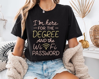 Funny College T-Shirt, Degree and WiFi Password Tee