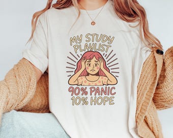 Funny Student Life Graphic Tee, Study Playlist Shirt