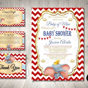 May include: A red and white chevron patterned baby shower invitation with a gold glitter border. The invitation features a cartoon image of Dumbo the elephant and the text "You're so precious to me, cute as can be Baby of Mine". The invitation also includes the text "Please join us for a Baby Shower honoring Jessica Alcala" and the date, time, and location of the event.