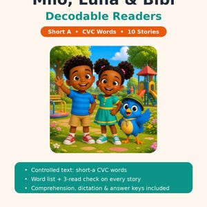 May include: Educational book cover titled Milo, Luna & Bibi Decodable Readers featuring a boy in a blue striped shirt, a girl in a teal dress, and a blue bird character in a park setting with text detailing short A and CVC word content.