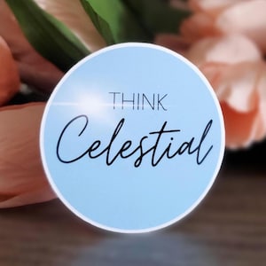 Think Celestial Christian LDS Missionary Mom Jesus Liebe Glaube wetterfester Aufkleber