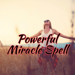 Powerful Miracle Spell, DIY Spell,Magic Spell, Miracles, Spell for Miracles, I need a miracle, Power of the Universe, Celestial. Spell craft