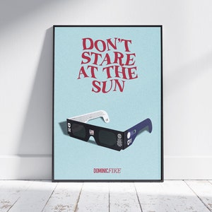 DOMINIC FIKE Don&#39;t Stare At The Sun Poster Digital Download Room Decoration Printable Poster