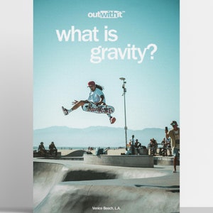 OUT WITH IT™ - Che cos'è la gravità? - Poster Stampa fisica Stampabile Fotografia Decorazione artistica da parete
