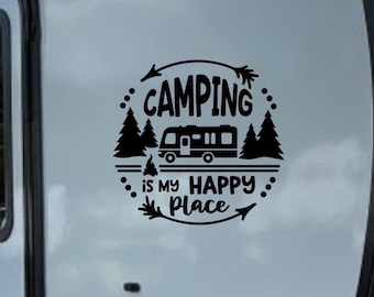 Camping Is My Happy Place Decal/Recreational Vehichle Decal/Camping Decal/Gift For Camper/Camper Decal Sticker/Fifth Wheel Decal