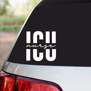 ICU Nurse Car Decal: Intensive Care Unit Gift