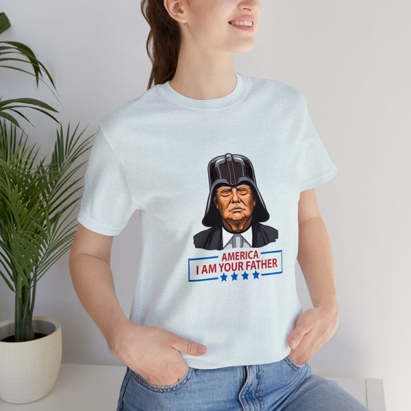 America I Am Your Father Jersey T-shirt, Donald Trump President T-Shirt, Vintage Star Wars Shirts, political shirts, Trump shirt for women