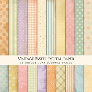 May include: A collection of vintage pastel digital paper sheets with various patterns, including polka dots, stripes, and gingham. The color palette features soft hues of orange, green, purple, and blue. The text reads "VINTAGE PASTEL DIGITAL PAPER -38 UNIQUE JUNK JOURNAL PAGES-"