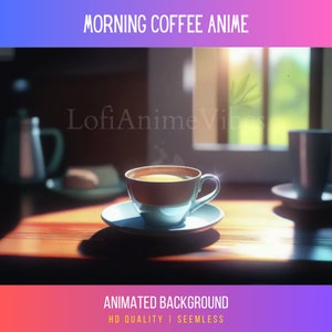 Animated Background Morning Coffee Anime Seemless video | Lofi Twitch overlay vtuber background vtuber  Anime vibes