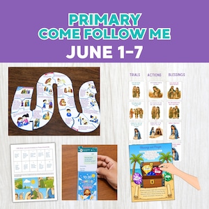 May include: Educational activity set titled Primary Come Follow Me June 1-7, featuring a winding puzzle path, a grid of cards labeled Trials, Actions, and Blessings, a worksheet with text and illustrations, and a prayer-themed interactive card.