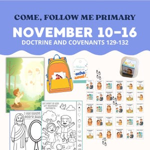 Come, Follow Me Primary Lesson Plan and Activity Pack | D&C 129-132, November 16 (Printable)