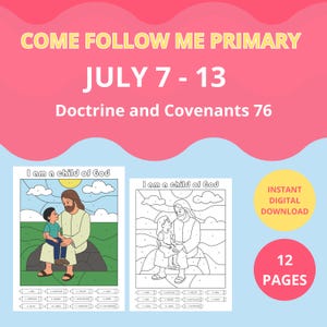 Primary July 7 - 13 Lesson Plan LDS Come Follow Me 2025 Doctrine and Covenants Ideal for primary lessons or family home evening