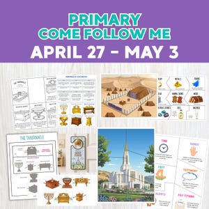May include: A collection of educational materials with the text "PRIMARY COME FOLLOW ME APRIL 27 - MAY 3". The materials include illustrations of the Tabernacle, a matching game, and a puzzle of a temple. Various other educational aids are also included.