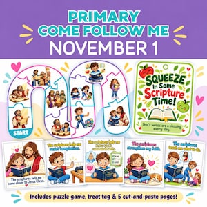 Op de afbeelding: Een Primary Come Follow Me November 1 activiteitenset met een puzzelspelbord met religieuze illustraties, een Squeeze in Some Scripture Time traktatielabel en vijf knip- en plakpagina's met kleurrijke stripfiguren en tekst.