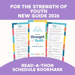 Może przedstawiać: Kolorowa zakładka do książki z napisem "For the Strength of Youth" i tabelą do czytania. Zakładka zawiera harmonogram Read-a-thon, z wymienionymi datami i tematami. Projekt zawiera ikonę książki i słowa "Read, Ponder, Pray".