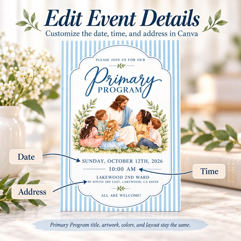 Peut inclure: Une carte d'invitation &agrave; rayures bleu clair et blanches avec une illustration de J&eacute;sus entour&eacute; d'enfants. Le texte indique : Edit Event Details, Primary Program, Sunday, October 12th, 2026, 10:00 AM, Lakewood 2nd Ward, 80 South 280 East, Lakewood, CA 84058, All Are Welcome.