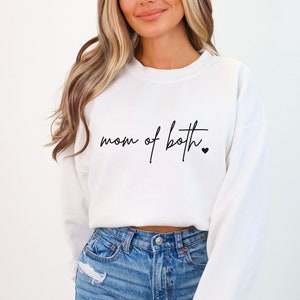 Mom of Both Sweatshirt, Mom of Both Shirt, Mom of Both Crewneck, Mom of Both Gift