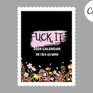 Fuck It Calendar 