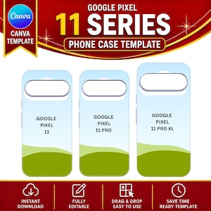 May include: A digital Canva template for Google Pixel 11 series phone cases. The graphic displays three light blue and green phone case outlines labeled Google Pixel 11, 11 Pro, and 11 Pro XL, set against a red background with gold accents.