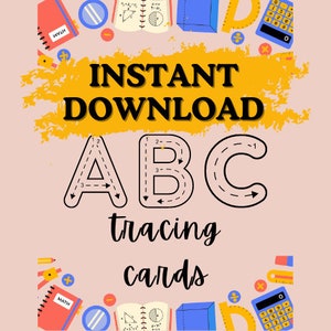 May include: An educational graphic with the words "INSTANT DOWNLOAD ABC tracing cards" in black. The letters A, B, and C are outlined with dotted lines for tracing. The background is light pink with school-themed illustrations like notebooks, calculators, and rulers.