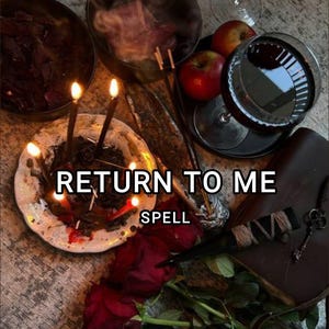 Return to me Spell, Reconciliation Spell, Ritual to Bring Back Ex-Lover, Reunion Spell, Bring Back Lover, Reconciliation Spell