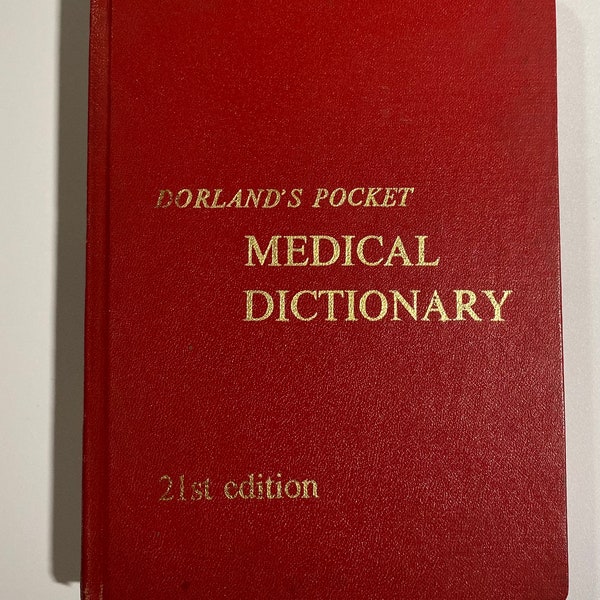 1968 Dorland’s Pocket Medical Dictionary 21st Twenty-first Edition vintage