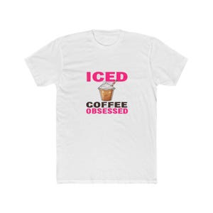 Iced Coffee Obsessed Trendy Shirt, Coffee Aesthetic Gift, Cold Brew Lover Tee, Cafe Style Graphic