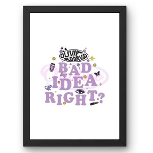 BAD IDEA RIGHT? Olivia Rodrigo poster wall art digital Download