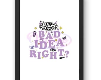 BAD IDEA RIGHT? Olivia Rodrigo poster wall art digital Download